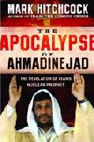 The Apocalypse of Ahmadinejad