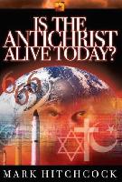 Is the Antichrist Alive Today?