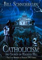 Catholicism the Church on Haunted Hill