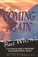 Coming Again: But When?