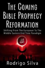 The Coming Bible Prophecy Reformation