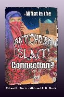 What is the Antichrist Islam Connection
