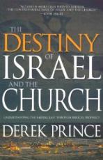 The Destiny of Israel and the Church