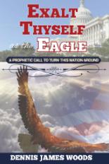 Exalt Thyself as the Eagle