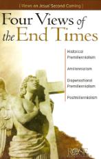 Four Views of the End Times