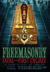 Freemasonry Fatal in the First Degree
