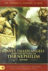 Giants, Fallen Angels and the Return of the Nephilim