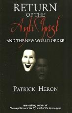 Return of the Antichrist and the New World Order