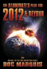 The Illuminati's Plan for 2012 & Beyond
