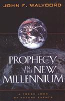 Prophecy in the New Millennium