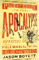 Pocket Guide to the Apocalypse