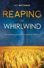 Reaping the Whirlwind