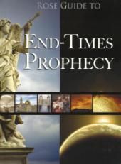 Rose Guide to End-Times Prophecy