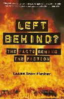 Left Behind? The Facts Behind the Fiction