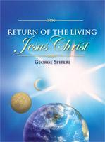 Return of the Living Jesus Christ