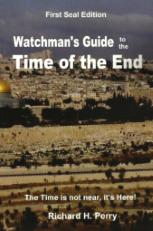 Watchman's Guide to the Time of the End